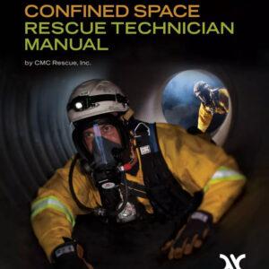 Confined Space Rescue Technician Manual Revised 2nd Edition