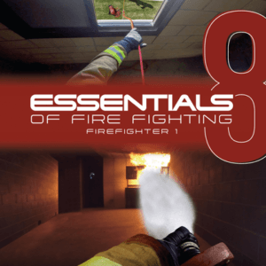 Essentials of Fire Fighting 8th - Firefighter 1