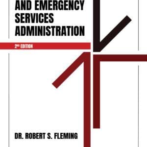 Effective Fire & Emergency Services Administration 2nd