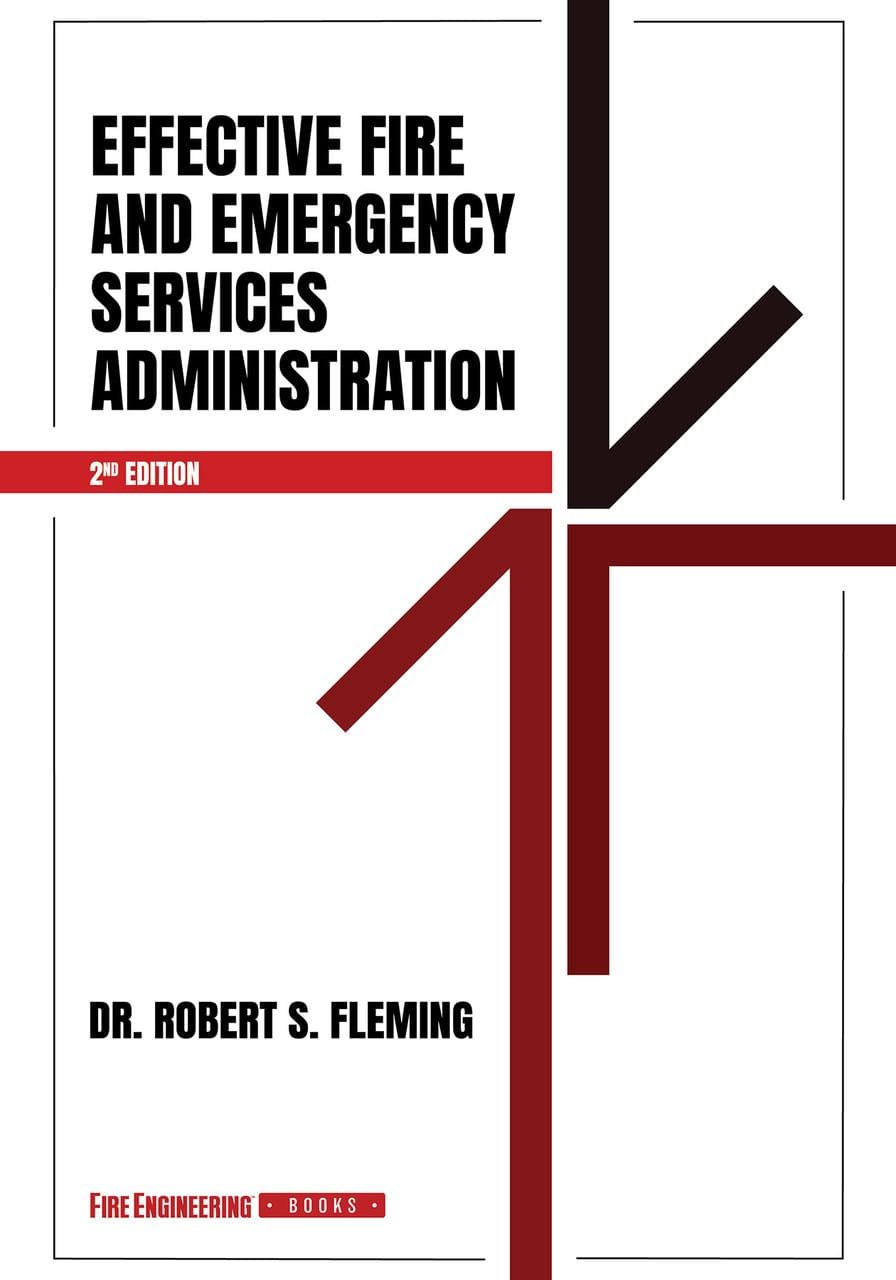 Effective Fire & Emergency Services Administration 2nd